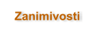 Zanimivosti